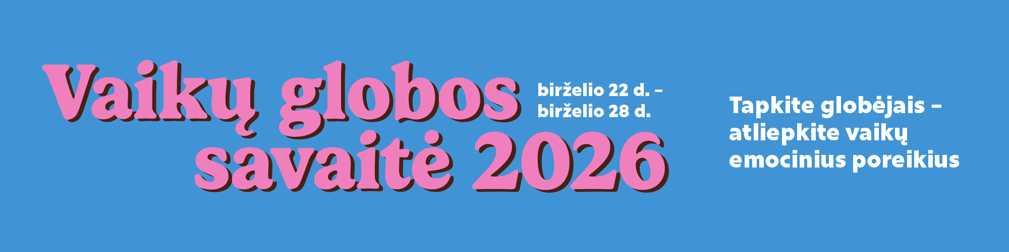 Vaikų globos savaitė 2026